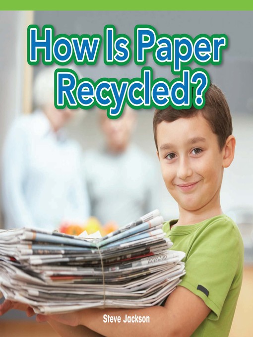 Title details for How Is Paper Recycled? by Steve Jackson - Available